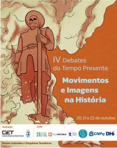 IV Debates do Tempo Presente: Movimentos e Imagens na História